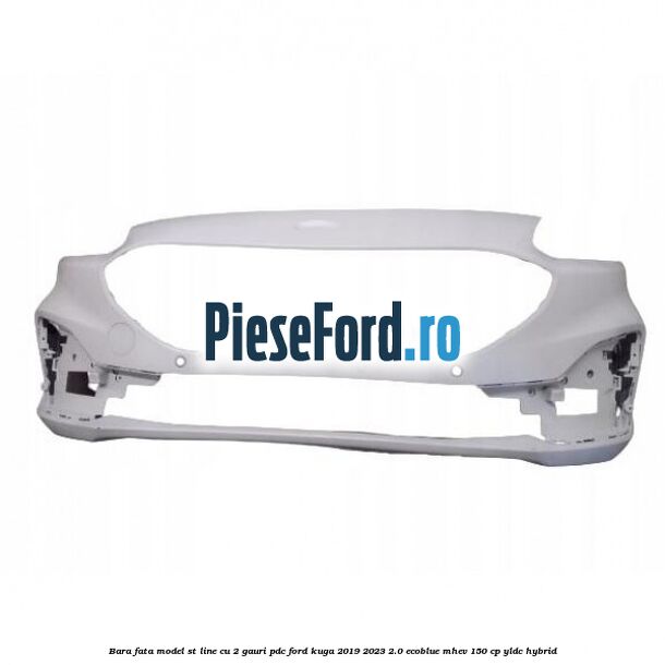 Bara fata model ST line cu 2 gauri PDC Ford Kuga 2019-2023 2.0 EcoBlue mHEV 150 cp Bara fata model ST line cu 2 gauri PDC Ford Kuga 2019-2023 2.0 EcoBlue mHEV 150 cp YLDC hybrid