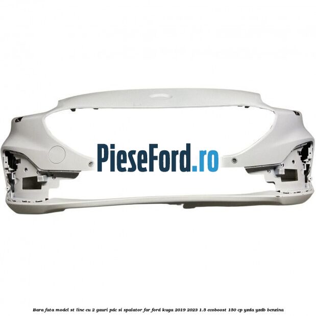 Bara fata model ST line cu 2 gauri PDC si spalator far Ford Kuga 2019-2023 1.5 EcoBoost 150 cp YZDA, YZDB benzina