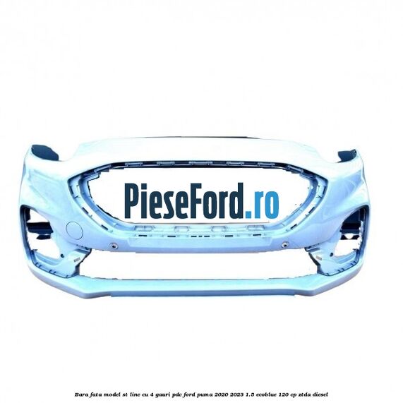 Bara fata model ST line cu 4 gauri PDC Ford Puma 2020-2023 1.5 EcoBlue 120 cp ZTDA diesel