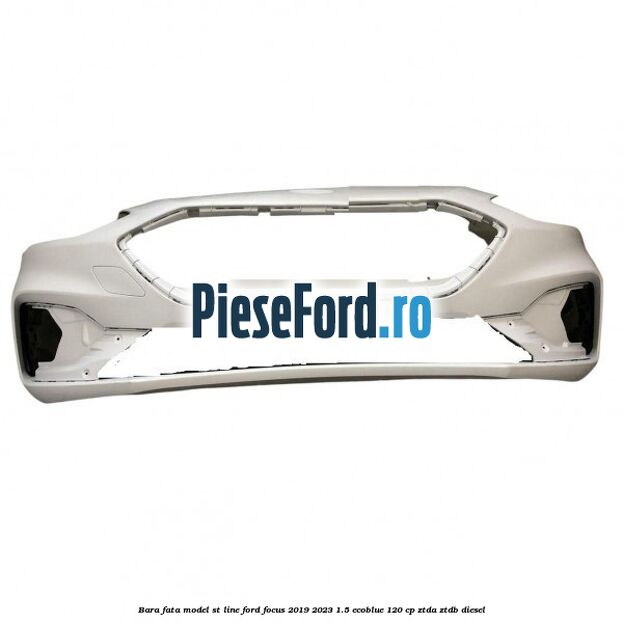 Bara fata model ST line Ford Focus 2019-2023 1.5 EcoBlue 120 cp ZTDA, ZTDB diesel