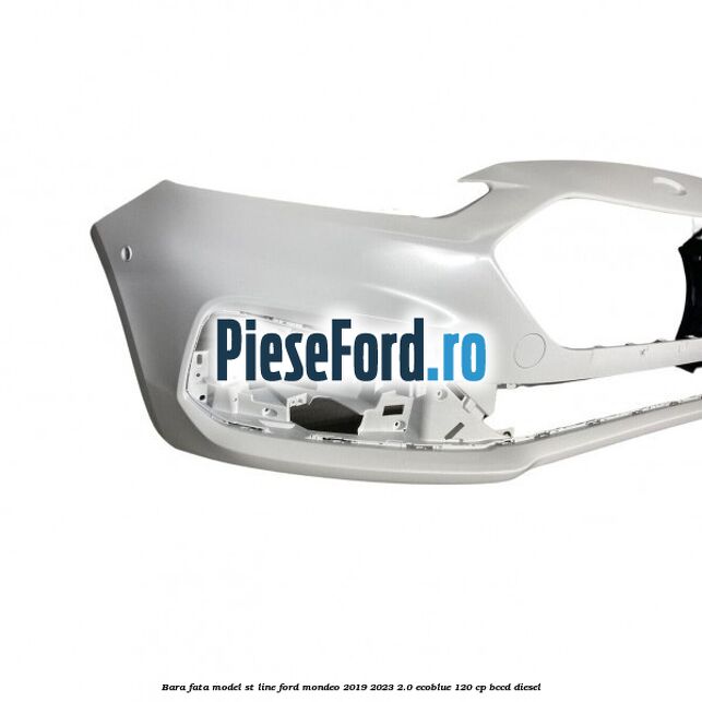 Bara fata model ST line Ford Mondeo 2019-2023 2.0 EcoBlue 120 cp BCCD diesel