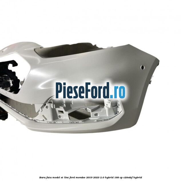Bara fata model ST line Ford Mondeo 2019-2023 2.0 Hybrid 188 cp C20EDEF hybrid