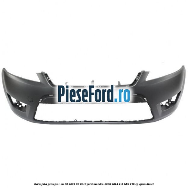 Bara fata prevopsit an 02/2007-09/2010 Ford Mondeo 2008-2014 2.2 TDCi 175 cp