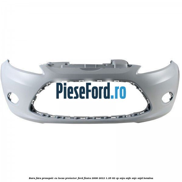 Bara fata prevopsit cu locas proiector Ford Fiesta 2008-2012 1.25 82 cp