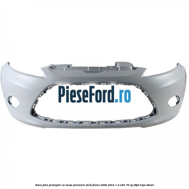 Bara fata prevopsit cu locas proiector Ford Fiesta 2008-2012 1.4 TDCi 70 cp