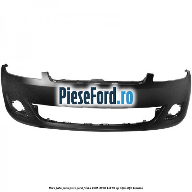Bara fata prevopsita Ford Fiesta 2005-2008 1.3 69 cp A9JA, A9JB benzina
