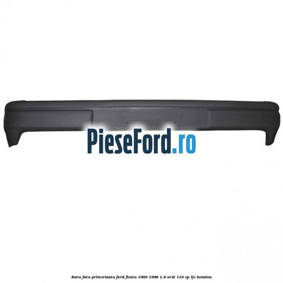 Bara fata primerizata Ford Fiesta 1989-1996 1.6 XR2i 110 cp LJC benzina