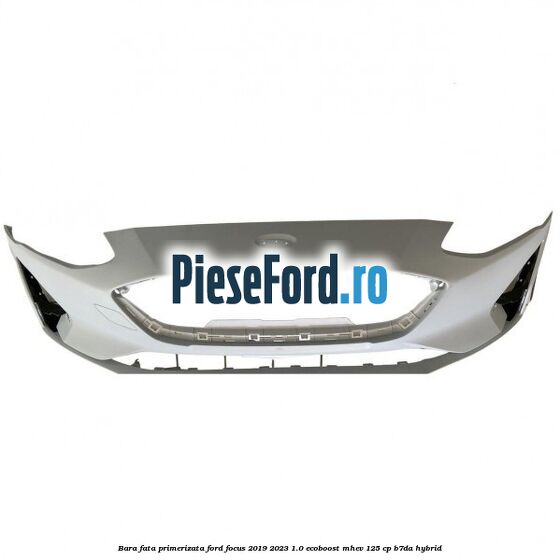 Bara fata primerizata Ford Focus 2019-2023 1.0 EcoBoost mHEV 125 cp B7DA Hybrid