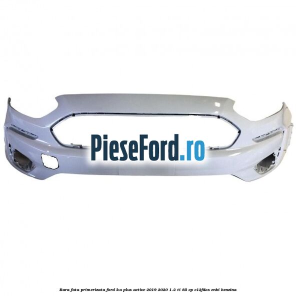 Bara fata primerizata Ford Ka plus Active 2019-2020 1.2 Ti 85 cp C12FDOS, ENBI benzina