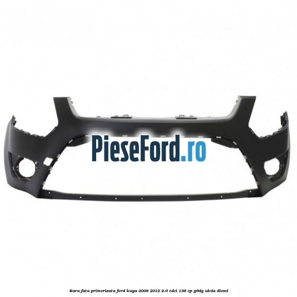 Bara fata, primerizata Ford Kuga 2008-2012 2.0 TDCi 136 cp