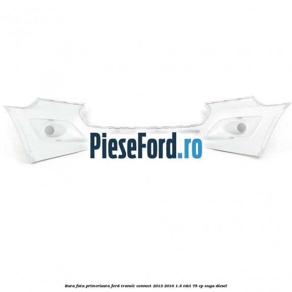 Bara fata primerizata Ford Transit Connect 2013-2018 1.5 TDCi 75 cp XUGA diesel