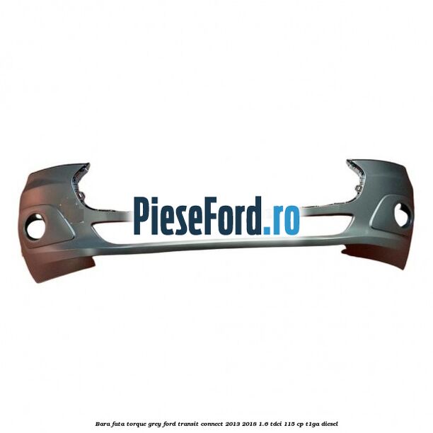 Bara fata torque grey Ford Transit Connect 2013-2018 1.6 TDCi 115 cp T1GA diesel
