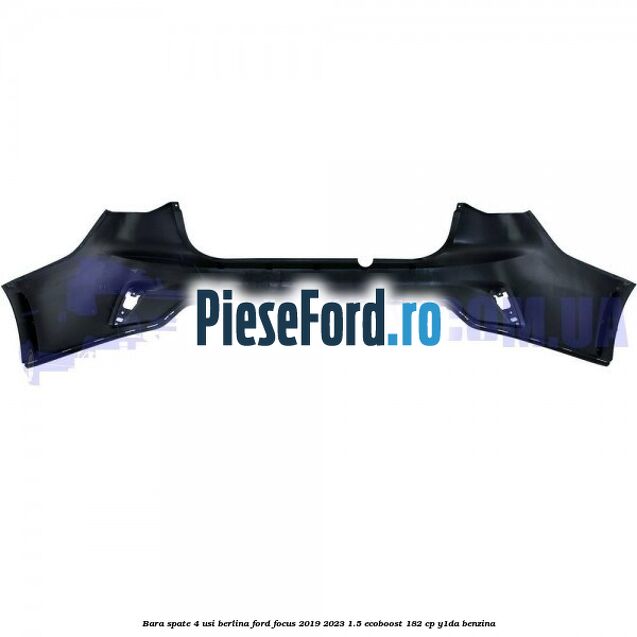 Bara spate 4 usi berlina Ford Focus 2019-2023 1.5 EcoBoost 182 cp Y1DA benzina