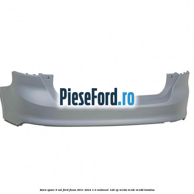 Bara spate 5 usi Ford Focus 2011-2014 1.0 EcoBoost 125 cp
