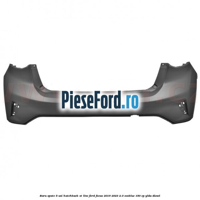 Bara spate 5 usi hatchback ST Line Ford Focus 2019-2023 2.0 EcoBlue 150 cp YLDA diesel