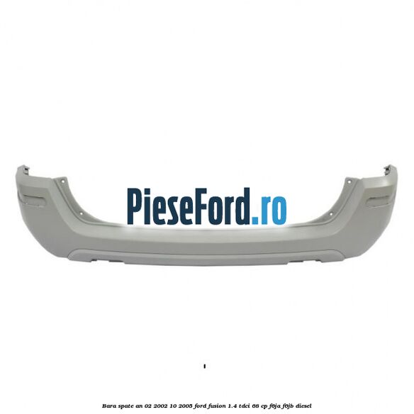 Bara spate an 02/2002-10/2005 Ford Fusion 1.4 TDCi 68 cp F6JA, F6JB diesel