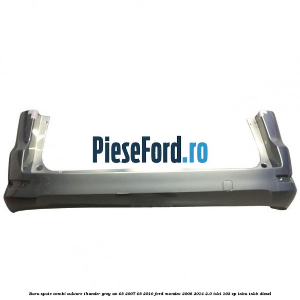 Bara spate combi culoare thunder grey an 03/2007-03/2010 Ford Mondeo 2008-2014 2.0 TDCi 163 cp Bara spate combi culoare thunder grey an 03/2007-03/2010 Ford Mondeo 2008-2014 2.0 TDCi 163 cp TXBA, TXBB diesel