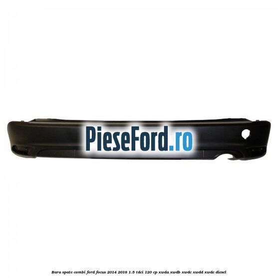 Bara spate combi Ford Focus 2014-2018 1.5 TDCi 120 cp Bara spate combi Ford Focus 2014-2018 1.5 TDCi 120 cp XWDA, XWDB, XWDC, XWDD, XWDE diesel