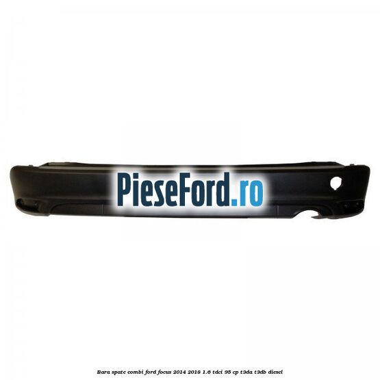 Bara spate combi Ford Focus 2014-2018 1.6 TDCi 95 cp T3DA, T3DB diesel