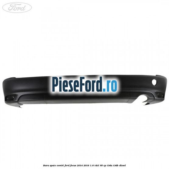 Bara spate combi Ford Focus 2014-2018 1.6 TDCi 95 cp T3DA, T3DB diesel