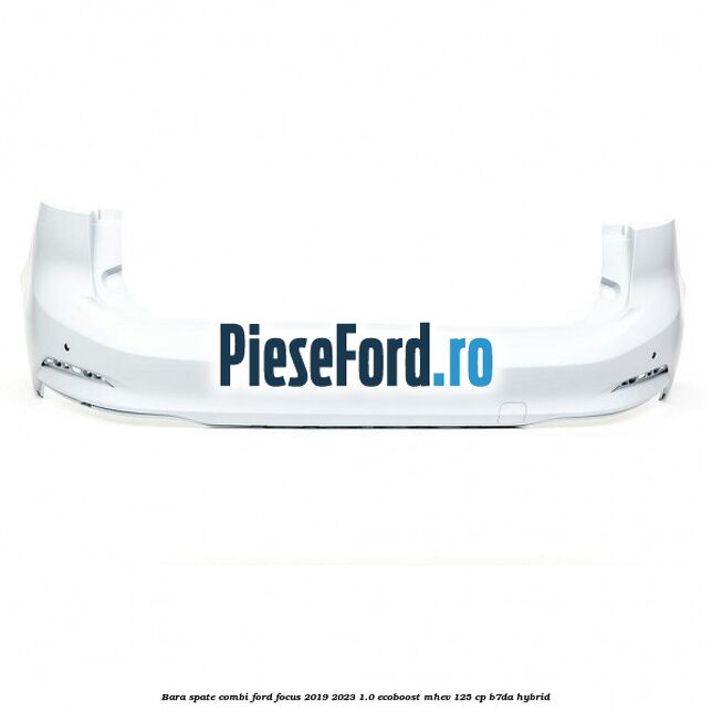 Bara spate combi Ford Focus 2019-2023 1.0 EcoBoost mHEV 125 cp B7DA Hybrid