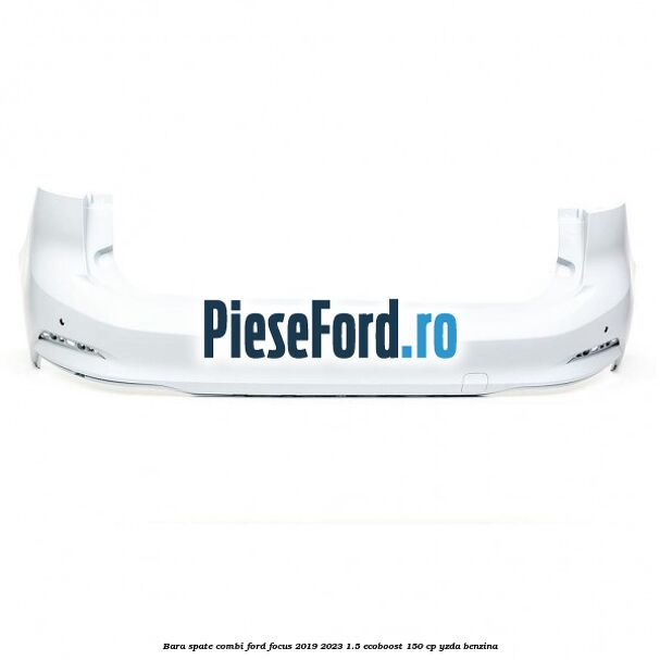 Bara spate combi Ford Focus 2019-2023 1.5 EcoBoost 150 cp YZDA benzina