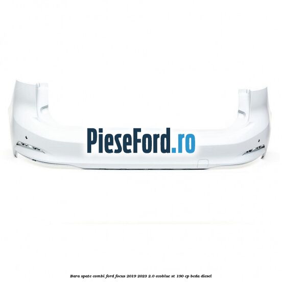 Bara spate combi Ford Focus 2019-2023 2.0 EcoBlue ST 190 cp BCDA diesel