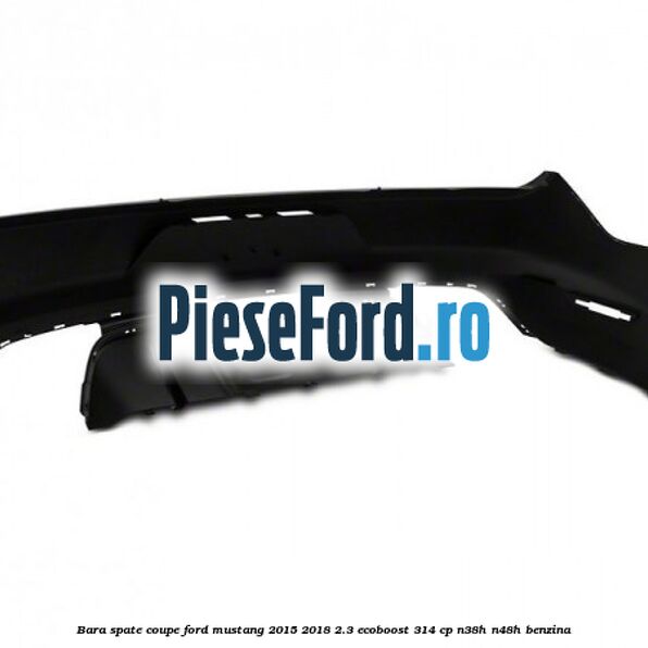 Bara spate coupe Ford Mustang 2015-2018 2.3 EcoBoost 314 cp N38H, N48H benzina