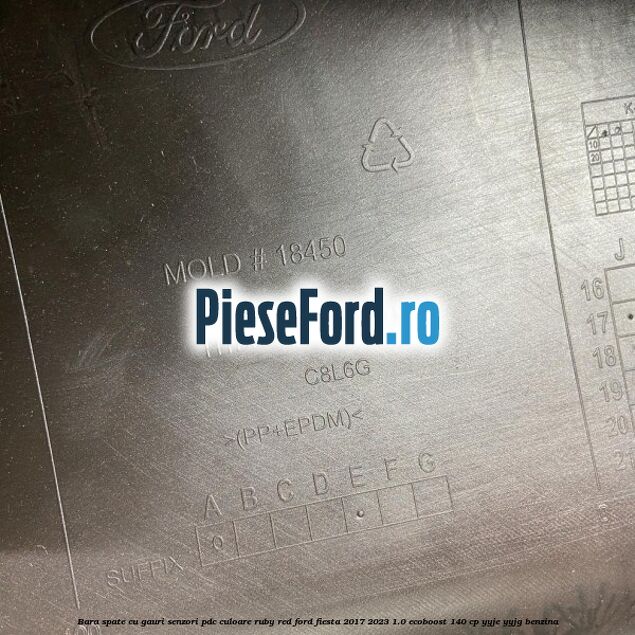 Bara spate cu gauri senzori PDC culoare ruby red Ford Fiesta 2017-2023 1.0 EcoBoost 140 cp YYJE, YYJG benzina
