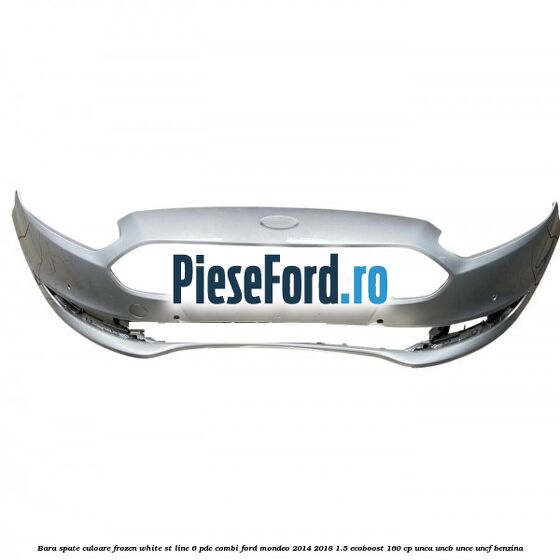 Bara spate culoare frozen white ST Line 6 PDC combi Ford Mondeo 2014-2018 1.5 EcoBoost 160 cp UNCA, UNCB, UNCE, UNCF benzina