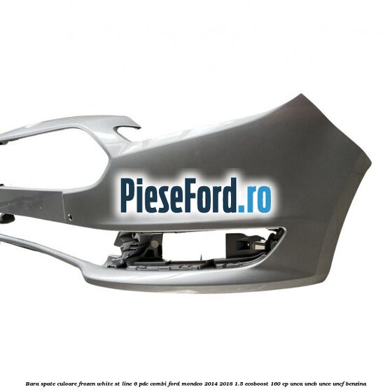Bara spate culoare frozen white ST Line 6 PDC combi Ford Mondeo 2014-2018 1.5 EcoBoost 160 cp UNCA, UNCB, UNCE, UNCF benzina