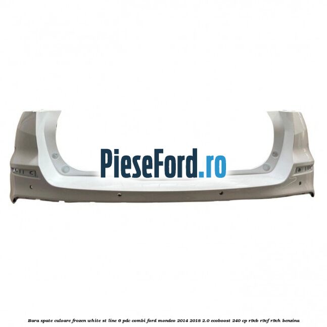 Bara spate culoare frozen white ST Line 6 PDC combi Ford Mondeo 2014-2018 2.0 EcoBoost 240 cp R9CB, R9CF, R9CH benzina