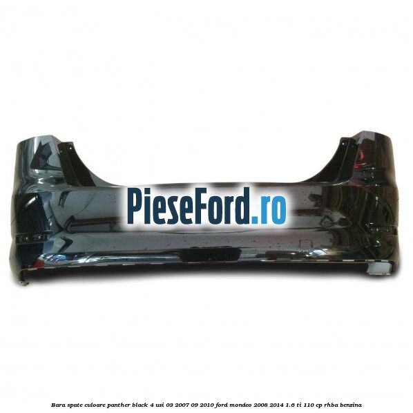 Bara spate culoare panther black 4 usi 03/2007-09/2010 Ford Mondeo 2008-2014 1.6 Ti 110 cp RHBA benzina