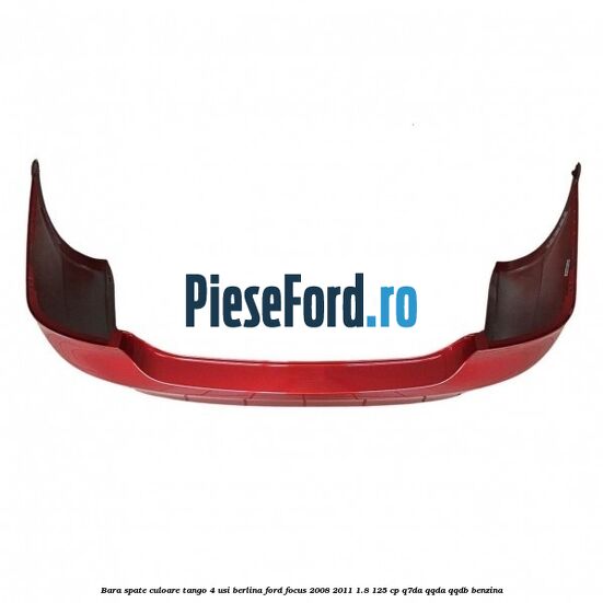 Bara spate culoare tango 4 usi berlina Ford Focus 2008-2011 1.8 125 cp Q7DA, QQDA, QQDB benzina