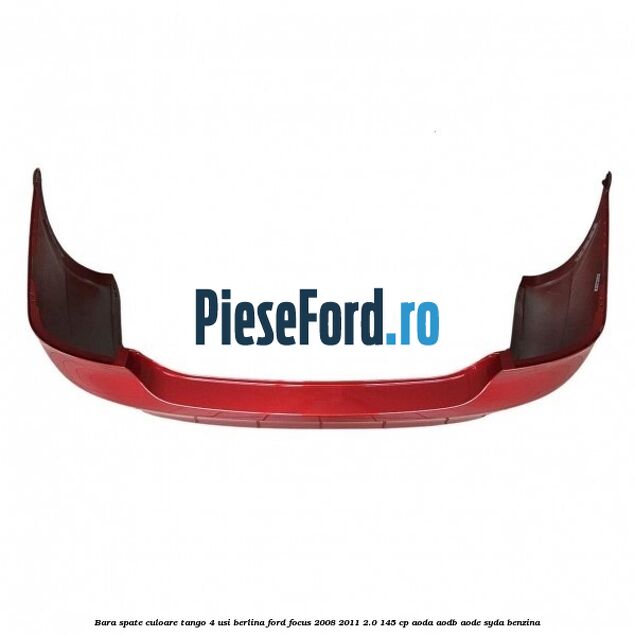 Bara spate culoare tango 4 usi berlina Ford Focus 2008-2011 2.0 145 cp AODA, AODB, AODE, SYDA benzina