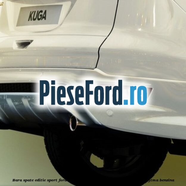 Bara spate, editie Sport Ford Kuga 2013-2016 1.6 EcoBoost 4x4 182 cp JTMA benzina