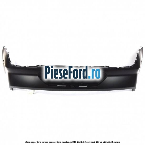 Bara spate fara senzor parcare Ford Mustang 2018-2022 2.3 EcoBoost 290 cp C23HD0D benzina