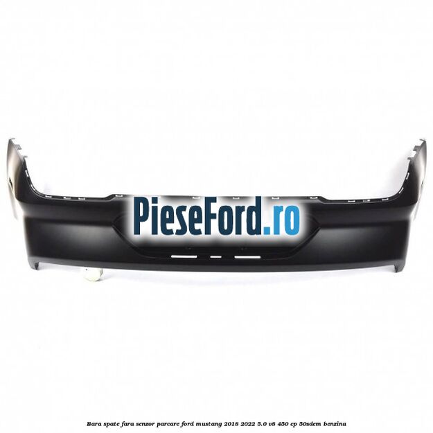Bara spate fara senzor parcare Ford Mustang 2018-2022 5.0 V8 450 cp 50SDEM benzina