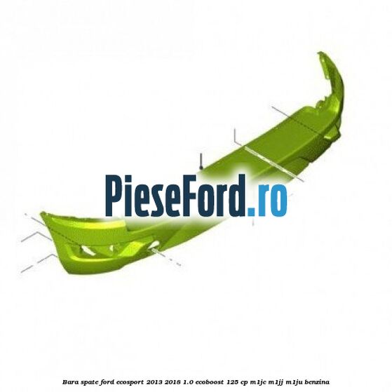 Bara spate Ford EcoSport 2013-2018 1.0 EcoBoost 125 cp M1JC, M1JJ, M1JU benzina