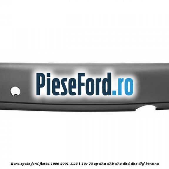 Bara spate Ford Fiesta 1996-2001 1.25 i 16V 75 cp DHA, DHB, DHC, DHD, DHE, DHF benzina