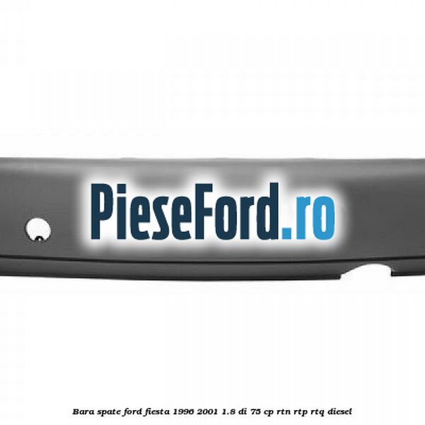 Bara spate Ford Fiesta 1996-2001 1.8 DI 75 cp RTN, RTP, RTQ diesel