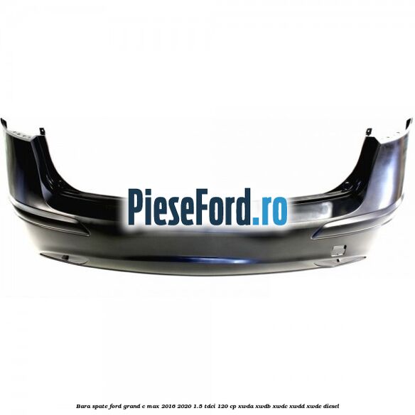 Bara spate Ford Grand C-Max 2016-2020 1.5 TDCi 120 cp XWDA, XWDB, XWDC, XWDD, XWDE diesel
