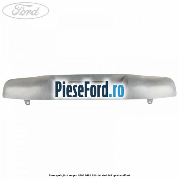 Bara spate Ford Ranger 2006-2012 2.5 TDCi 4x4 143 cp WLAA diesel