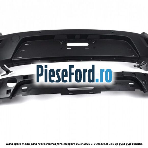Bara spate model fara roata rezerva Ford EcoSport 2019-2023 1.0 EcoBoost 140 cp Bara spate model fara roata rezerva Ford EcoSport 2019-2023 1.0 EcoBoost 140 cp YYJD, YYJF benzina