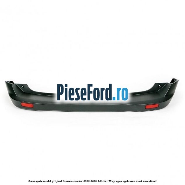 Bara spate model gri Ford Tourneo Courier 2019-2023 1.5 TDCi 75 cp UGCA, UGCB, XUCC, XUCD, XUCE, diesel