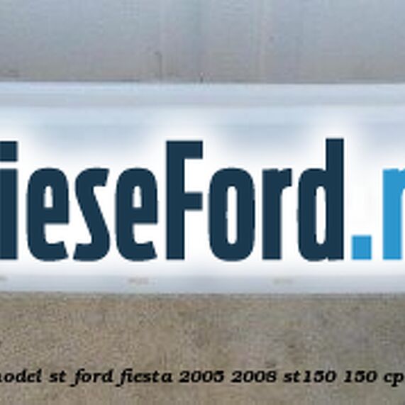 Bara spate model ST Ford Fiesta 2005-2008 ST150 150 cp N4JB benzina