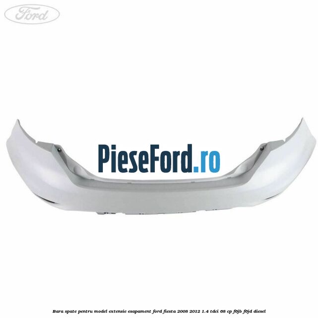 Bara spate pentru model extensie esapament Ford Fiesta 2008-2012 1.4 TDCi 68 cp F6JB, F6JD diesel