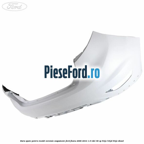 Bara spate pentru model extensie esapament Ford Fiesta 2008-2012 1.6 TDCi 90 cp Bara spate pentru model extensie esapament Ford Fiesta 2008-2012 1.6 TDCi 90 cp HHJC, HHJD, HHJE diesel