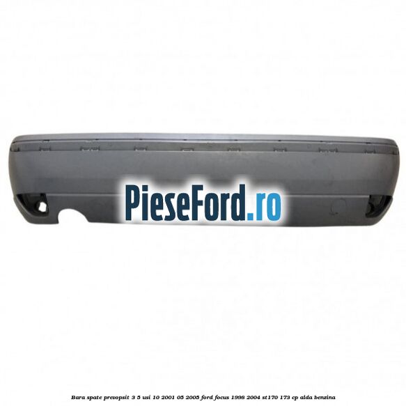 Bara spate prevopsit 3/5 usi 10/2001-05/2005 Ford Focus 1998-2004 ST170 173 cp ALDA benzina