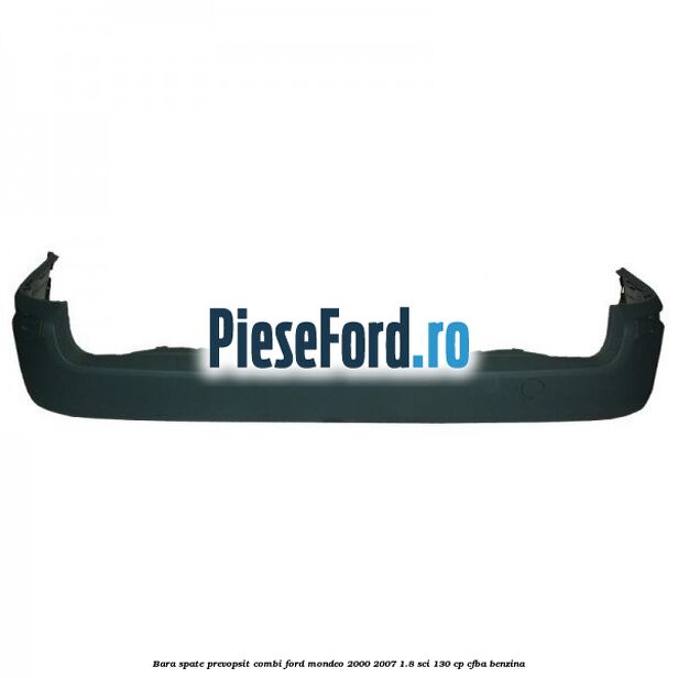 Bara spate prevopsit combi Ford Mondeo 2000-2007 1.8 SCi 130 cp CFBA benzina